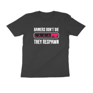 Gamer Edition - Gamers Don’t Die Tee