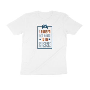 Gamer Edition – Paused my Game Tee